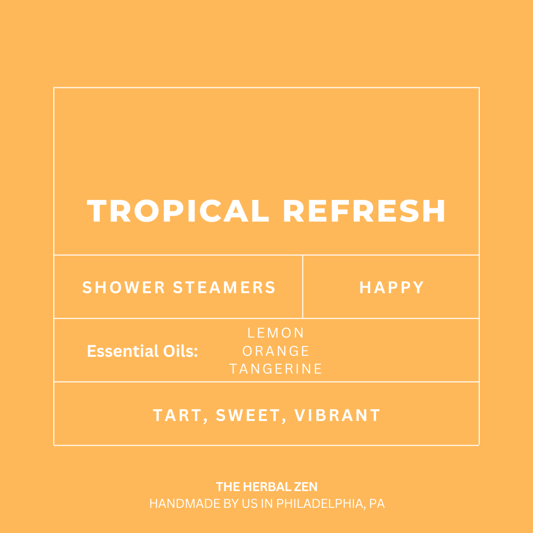Herbal Zen | TROPICAL REFRESH 2PK. | Aromatherapy Shower Steamers | Handmade | Soothe. Heal. Restore.