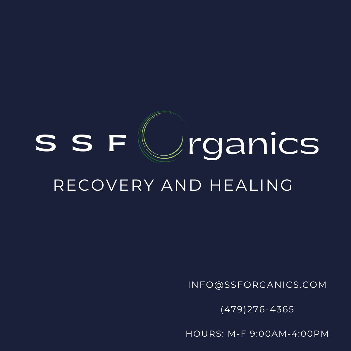 SSF Organics logo on navy with ‘Recovery and Healing’ tagline, contact information, and business hours.